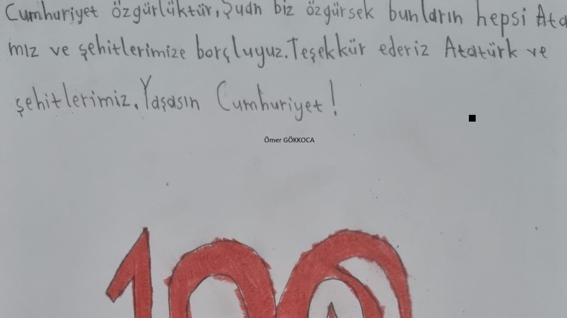 Türkiye Cumhuriyetimizin 100. Kuruluş yıl dönümünde Öğrencilerimizin Kutlama Mesajları